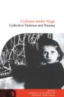 Cultures under Siege : Collective Violence and Trauma - Book