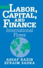 Labor, Capital, and Finance : International Flows - Book