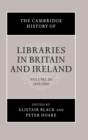The Cambridge History of Libraries in Britain and Ireland: Volume 3, 1850-2000 - Book