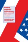 Rethinking Comparative Cultural Sociology : Repertoires of Evaluation in France and the United States - Book