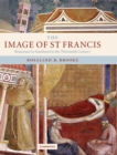 The Image of St Francis : Responses to Sainthood in the Thirteenth Century - Book