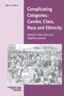 Complicating Categories: Gender, Class, Race and Ethnicity - Book