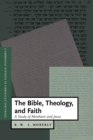 The Bible, Theology, and Faith : A Study of Abraham and Jesus - Book