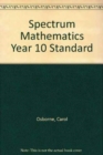 Spectrum Mathematics Year 10 Standard - Book