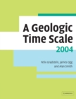A Geologic Time Scale 2004 - Book