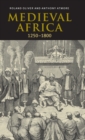 Medieval Africa, 1250-1800 - Book