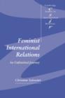 Feminist International Relations : An Unfinished Journey - Book