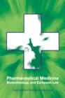 Pharmaceutical Medicine, Biotechnology and European Law - Book