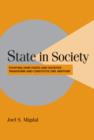 State in Society : Studying How States and Societies Transform and Constitute One Another - Book