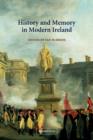 History and Memory in Modern Ireland - Book