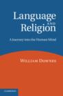 Language and Religion : A Journey into the Human Mind - Book