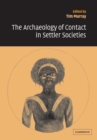 The Archaeology of Contact in Settler Societies - Book