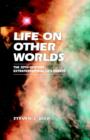 Life on Other Worlds : The 20th-Century Extraterrestrial Life Debate - Book