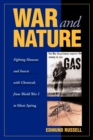 War and Nature : Fighting Humans and Insects with Chemicals from World War I to Silent Spring - Book