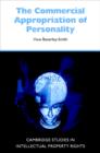 The Commercial Appropriation of Personality - Book