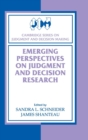 Emerging Perspectives on Judgment and Decision Research - Book