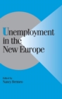 Unemployment in the New Europe - Book
