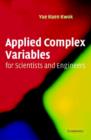 Applied Complex Variables for Scientists and Engineers - Book