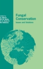 Fungal Conservation : Issues and Solutions - Book