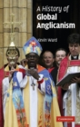 A History of Global Anglicanism - Book