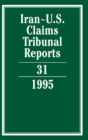 Iran-U.S. Claims Tribunal Reports: Volume 31 - Book