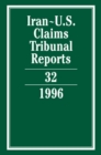 Iran-U.S. Claims Tribunal Reports: Volume 32 - Book