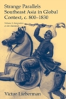 Strange Parallels: Volume 1, Integration on the Mainland : Southeast Asia in Global Context, c.800–1830 - Book