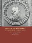 Papacy and Politics in Eighteenth-Century Rome : Pius VI and the Arts - Book