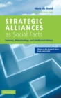 Strategic Alliances as Social Facts : Business, Biotechnology, and Intellectual History - Book