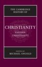 The Cambridge History of Christianity: Volume 5, Eastern Christianity - Book