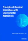 Principles of Chemical Separations with Environmental Applications - Book