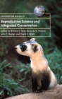 Reproductive Science and Integrated Conservation - Book
