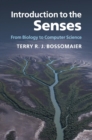 Introduction to the Senses : From Biology to Computer Science - Book
