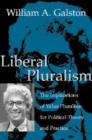 Liberal Pluralism : The Implications of Value Pluralism for Political Theory and Practice - Book