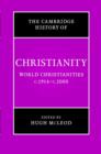 The Cambridge History of Christianity: Volume 9, World Christianities c.1914-c.2000 - Book