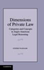 Dimensions of Private Law : Categories and Concepts in Anglo-American Legal Reasoning - Book