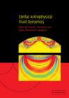 Stellar Astrophysical Fluid Dynamics - Book
