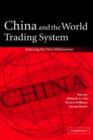 China and the World Trading System : Entering the New Millennium - Book