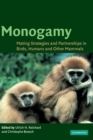 Monogamy : Mating Strategies and Partnerships in Birds, Humans and Other Mammals - Book