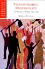 Transforming Mozambique : The Politics of Privatization, 1975-2000 - Book