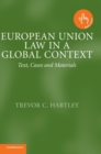 European Union Law in a Global Context : Text, Cases and Materials - Book