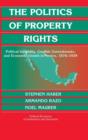 The Politics of Property Rights : Political Instability, Credible Commitments, and Economic Growth in Mexico, 1876-1929 - Book