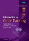 Introduction to Circle Packing : The Theory of Discrete Analytic Functions - Book