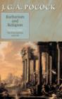 Barbarism and Religion: Volume 3, The First Decline and Fall - Book