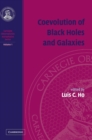 Coevolution of Black Holes and Galaxies: Volume 1, Carnegie Observatories Astrophysics Series - Book