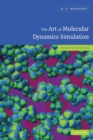 The Art of Molecular Dynamics Simulation - Book