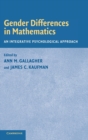 Gender Differences in Mathematics : An Integrative Psychological Approach - Book