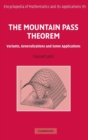 The Mountain Pass Theorem : Variants, Generalizations and Some Applications - Book