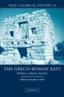 The Greco-Roman East : Politics, Culture, Society - Book