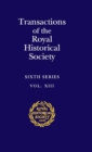 Transactions of the Royal Historical Society: Volume 13 : Sixth Series - Book